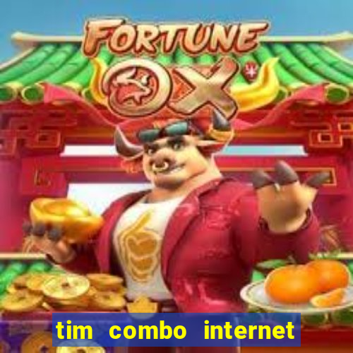 tim combo internet e celular